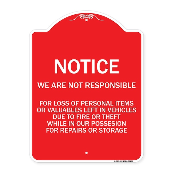 Signmission We Are Not Responsible for Loss of Personal Items or Valuables Left in Vehicles Due, RW-1824-22706 A-DES-RW-1824-22706 - main